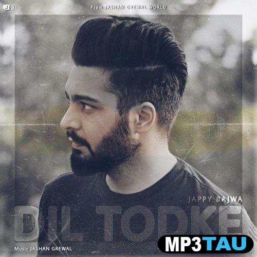 download Dil-Todke-(Nav-Cheema) Jappy Bajwa mp3